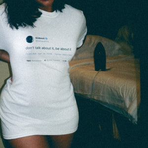 "Don't Talk About It" Tee
